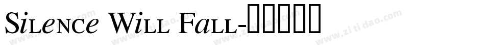 Silence Will Fall字体转换